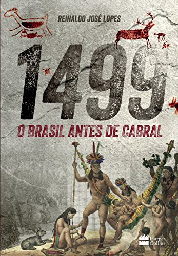 Livro PDF 1499: O Brasil antes de Cabral