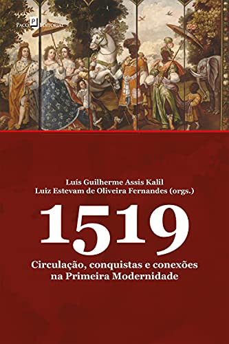 Capa do livro: 1519: Circulação, conquistas e conexões na primeira modernidade - Ler Online pdf