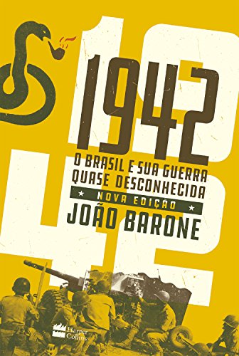 Livro PDF: 1942: O Brasil e sua guerra quase desconhecida