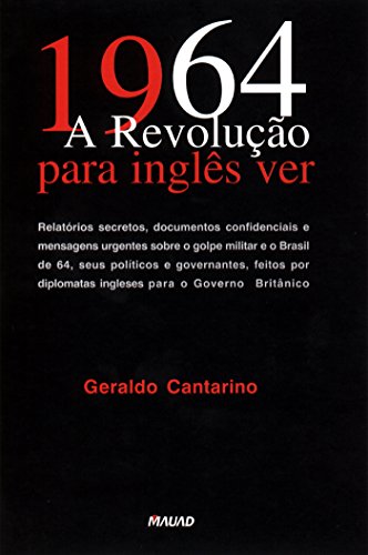 Capa do livro: 1964 – A Revolução para inglês ver - Ler Online pdf