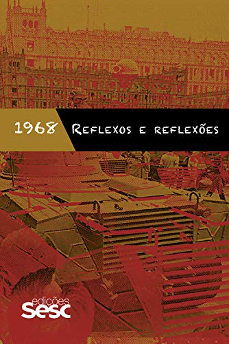 Capa do livro: 1968: reflexos e reflexões - Ler Online pdf