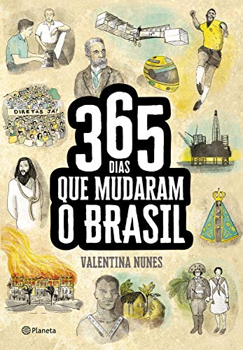 Livro PDF: 365 Dias Que Mudaram A História Do Brasil