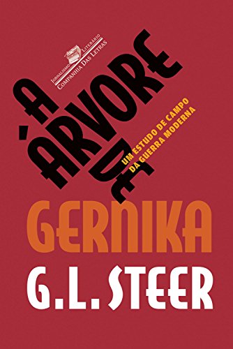 Capa do livro: A árvore de Gernika: Um estudo de campo da guerra moderna (Coleção Jornalismo Literário) - Ler Online pdf