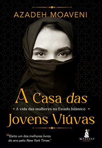 Capa do livro: A Casa das Jovens Viúvas: A vida das mulheres no Estado Islâmico - Ler Online pdf