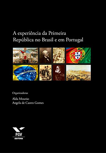 Livro PDF A experiência da Primeira República no Brasil e em Portugal