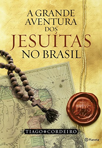 Capa do livro: A grande aventura dos jesuítas no Brasil - Ler Online pdf