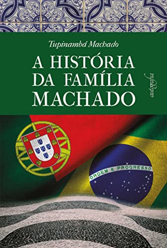 Capa do livro: A história da família Machado - Ler Online pdf