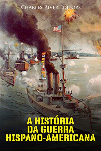 Livro PDF A História da Guerra Hispano-Americana