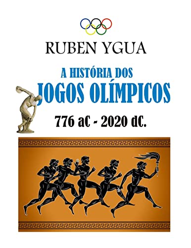Capa do livro: A HISTÓRIA DOS JOGOS OLÍMPICOS - Ler Online pdf