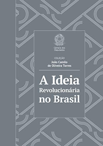 Capa do livro: A Ideia Revolucionária no Brasil - Ler Online pdf