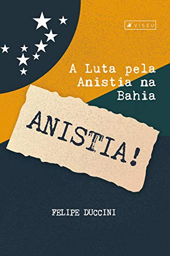 Capa do livro: A luta pela anistia na Bahia - Ler Online pdf