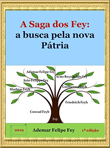 Livro PDF: A Saga dos Fey: A Busca pela Nova Pátria