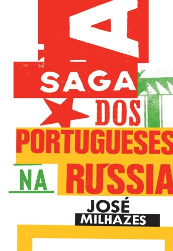 Capa do livro: A Saga dos Portugueses na Rússia - Ler Online pdf