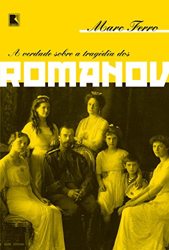 Livro PDF: A verdade sobre a tragédia dos Romanov