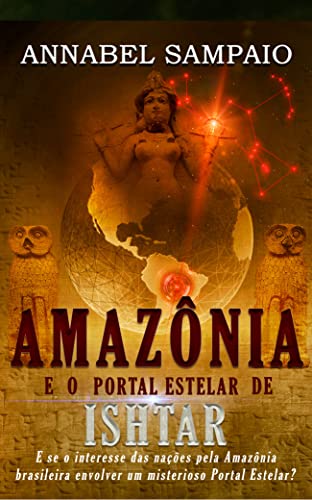 Capa do livro: Amazônia e o Portal Estelar de Ishtar - Ler Online pdf