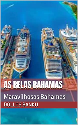 Livro PDF: As belas Bahamas: Maravilhosas Bahamas