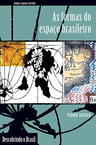 Capa do livro: As Formas do Espaço Brasileiro (Descobrindo o Brasil) - Ler Online pdf