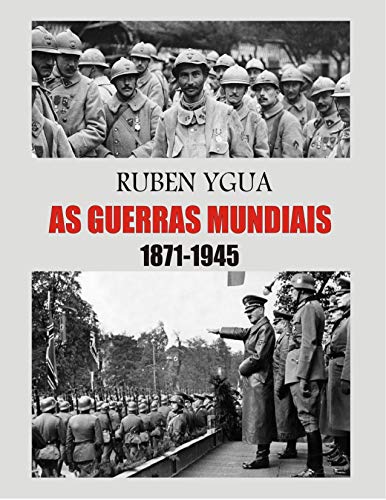 Livro PDF AS GUERRAS MUNDIAIS: 1871-1945