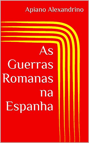 Livro PDF As Guerras Romanas na Espanha