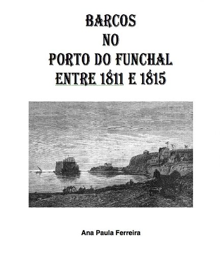 Livro PDF Barcos no Porto do Funchal entre 1811 e 1815