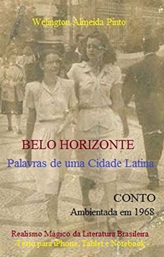 Capa do livro: BELO HORIZONTE: Palavras de uma Cidade Latina (CONTOS BRASILEIROS Livro 1) - Ler Online pdf