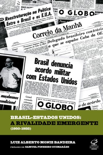 Capa do livro: Brasil-Estados Unidos – A Rivalidade Emergente – 1950-1988 - Ler Online pdf