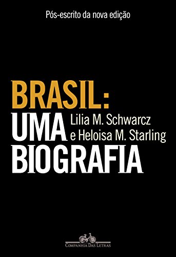 Capa do livro: Brasil: uma biografia – Pós-escrito - Ler Online pdf
