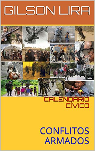 Capa do livro: CALENDÁRIO CÍVICO: CONFLITOS ARMADOS - Ler Online pdf