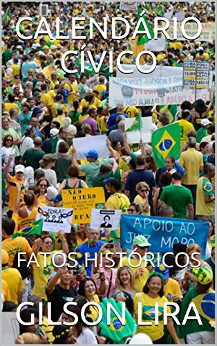 Livro PDF: CALENDÁRIO CÍVICO: FATOS HISTÓRICOS