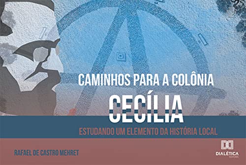 Livro PDF Caminhos para a Colônia Cecília