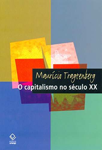 Capa do livro: Capitalismo No Século Xx, O - Ler Online pdf