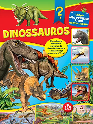Livro PDF Coleção Meu Primeiro Livro Projetos Escolares 03 – Dinossauros