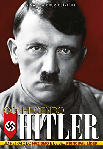 Capa do livro: Conhecendo Hitler: Um retrato do nazismo e de seu principal líder (Discovery Publicações) - Ler Online pdf