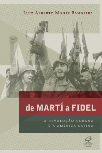 Capa do livro: De Martí a Fidel: A Revolução Cubana e a América Latina - Ler Online pdf