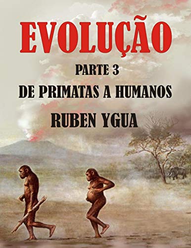 Capa do livro: DE PRIMATAS A HUMANOS: EVOLUÇÃO - Ler Online pdf