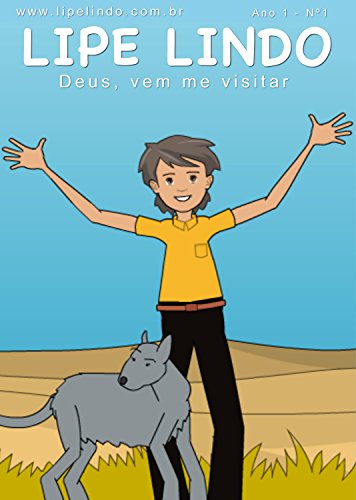 Capa do livro: Deus, vem me visitar: As Aventuras de Lipe Lindo - Ler Online pdf