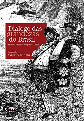 Capa do livro: Diálogo das grandezas do Brasil: Primeira edição do apógrafo de Lisboa - Ler Online pdf