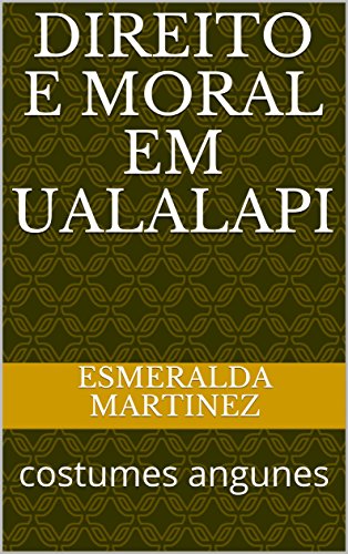 Livro PDF Direito e Moral em Ualalapi: costumes angunes