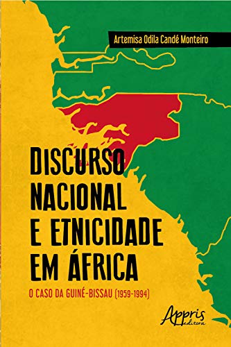 Livro PDF Discurso Nacional e Etnicidade em África: O Caso da Guiné-Bissau (1959-1994)