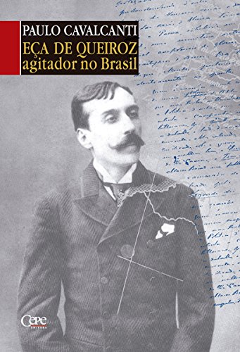 Livro PDF Eça de Queiroz: Agitador no Brasil