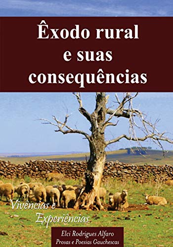 Capa do livro: Êxodo rural e suas consequências: Vivências e experiências - Ler Online pdf