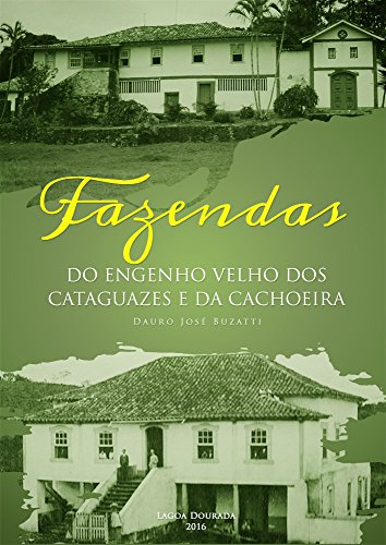 Capa do livro: Fazendas do Engenho Velho dos Cataguazes e da Cachoeira - Ler Online pdf
