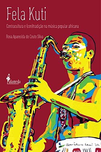 Capa do livro: Fela Kuti: contracultura e (con)tradição na música popular africana - Ler Online pdf