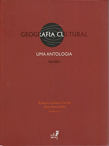 Livro PDF: Geografia cultural: uma antologia, Vol. 1
