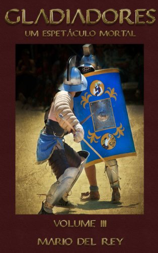 Capa do livro: Gladiadores um espetáculo mortal Volume 3 - Ler Online pdf