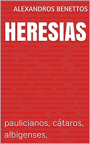 Capa do livro: Heresias : paulicianos, cátaros, albigenses, bogomilos - Ler Online pdf