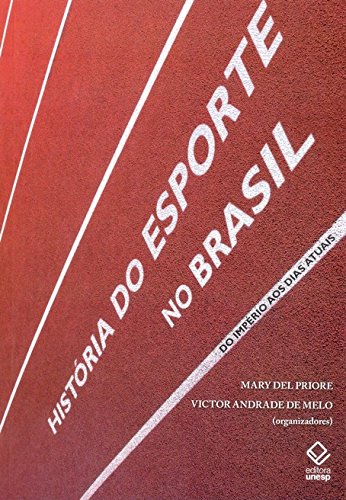 Livro PDF: História Do Esporte No Brasil