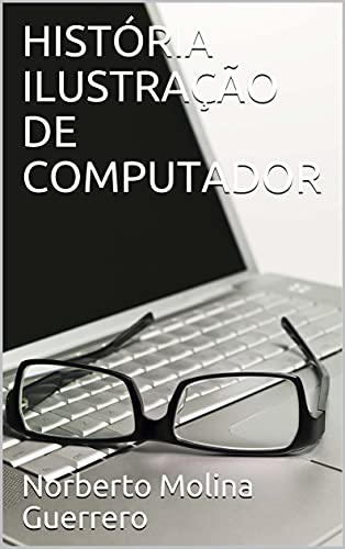 Livro PDF HISTÓRIA ILUSTRAÇÃO DE COMPUTADOR