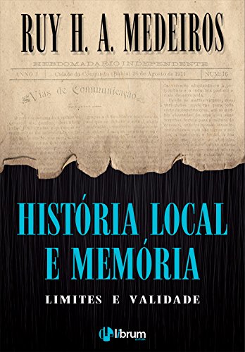 Capa do livro: História Local e Memória: Limites e Validade - Ler Online pdf