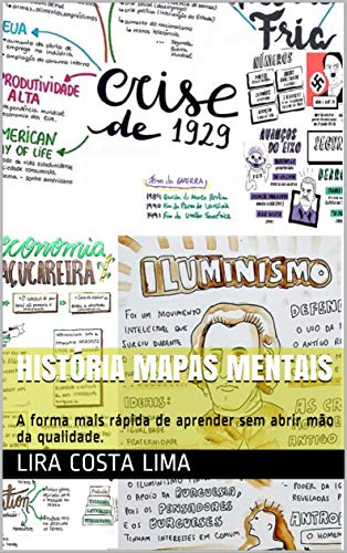 Capa do livro: História Mapas Mentais: A forma mais rápida de aprender sem abrir mão da qualidade. - Ler Online pdf